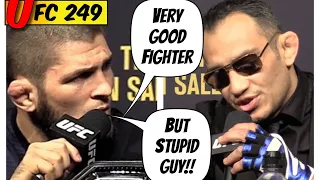 Khabib Nurmagomedov says Tony Ferguson is a Good Fighter, but Stupid Guy (UFC 249)