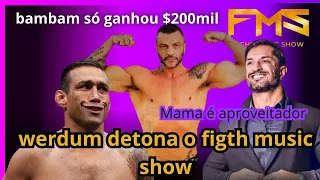 FABRÍCIO WERDUM DETONA FIGTH MUSIC SHOW E CLEBER BAMBAM