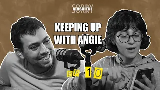 Sorry Atashitne | EP 10 | Keeping Up With Angie