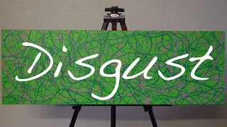 Action Art - Disgust (Dripside Out 4 of 5) - Speed Painting