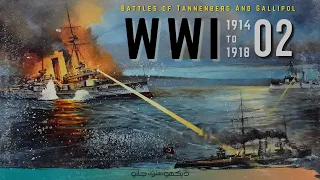 First World War E02 | Tannenberg And Gallipoli | Faisal Warraich