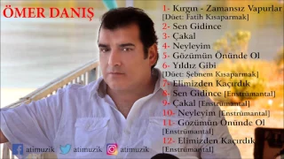 Ömer Danış - Kırgın / Çakal Full Albüm [Official Audio]