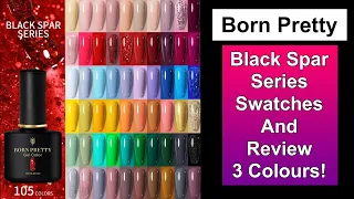 Born Pretty - Black Spar Series Gel Polish Swatch & Review || 20% Discount Code MMX20
