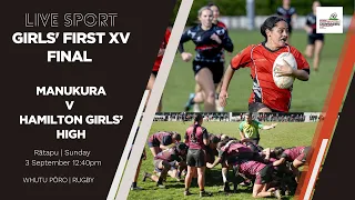 Rugby | NZSS National 1st XV Girls Championship| Final | Manukura v Hamilton Girls' High