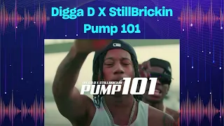 Digga D X StillBrickin - Pump 101 (Audio)