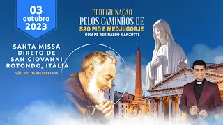 SANTA MISSA DE SÃO PIO EM SAN GIOVANNI ROTONDO | PADRE REGINALDO MANZOTTI