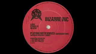 PLAYING WHIT KNIVES - BIZARRE INC (1992)