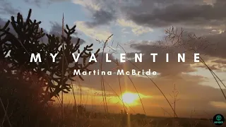 My Valentine by Martina Mcbride | 1 hour lyric video |