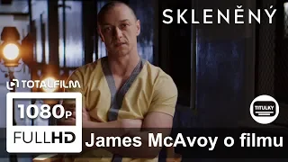 Skleněný (2019) James McAcvoy o své roli CZ HD