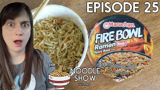 Maruchan Fire Bowl Spicy Beef Flavor Ramen Noodle Soup | THE NOODLE SHOW - Episode 25