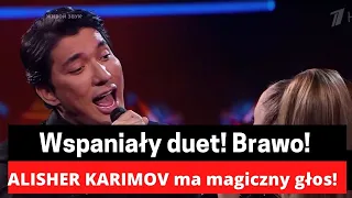 Wspaniały duet! Brawo! ALISHER KARIMOV ma magiczny głos!