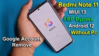 Redmi Note 11 Frp Bypass MIUI 13 Android 12 | Miui 13 Google Account remove | Without Pc | 2023