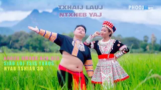 Txhaij Lauj & Ntxheb Yaj - Nraug Hmoob Kev Deb, Siab Loj Tsis Txaus, Nyab Tshiab 30 (Official Audio)