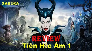 REVIEW PHIM TIÊN HẮC ÁM PHẦN 1 || MALEFICENT || SAKURA REVIEW