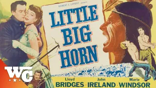 Little Big Horn | Full Movie | Classic Western | Lloyd Bridges