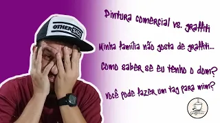 Minha família não gosta de graffiti, o que devo fazer? - Respondendo perguntas dos inscritos #2