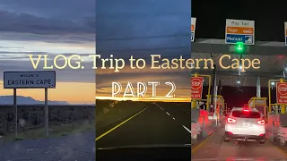 Vlog: Trip to Eastern Cape!! 🛣️// South African YouTuber// PART 2❤️