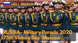 Hell March- Russia Victory Day Parade 2020 - Военный парад к 75-летию (1080P)