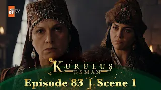 Kurulus Osman Urdu | Season 4 Episode 83 Scene 1 I Aap mein aur Osman mein koi farq nahin!