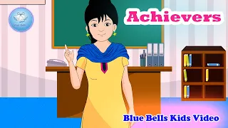 Achievers  | Moral Stories for Kids | Ch - 10 | Moral Value - 6 | Blue Bells Kids Video