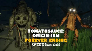 Roblox TomatoSauce: Origin-ism Forever Ending Speedrun 6:06