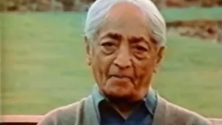 Джидду Кришнамурти. Жить без единого конфликта. Монолог. 11.1975.
