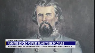 Nathan Bedford Forrest's family seeks closure