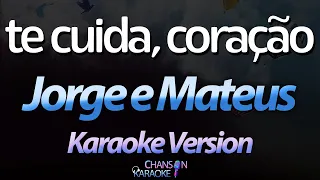 🔥 Te Cuida, Coração - Jorge e Mateus (João Paulo e Daniel) (Karaokê Version) (Cover)