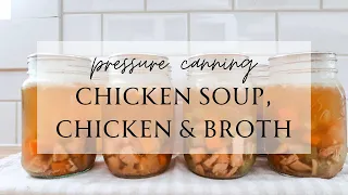 Canning Chicken Soup, Chicken & Broth | Meal In A Jar Recipe | Pressure Canning Recipe