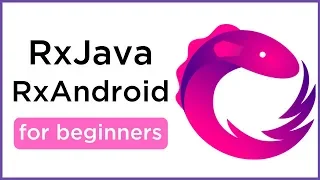 RxJava and RxAndroid for Beginners