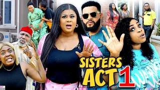 SISTERS ACT SEASON 1-(New Trending Movie)Uju Okoli &Gorgina Ibe 2023 Latest Nigerian Nollywood Movie