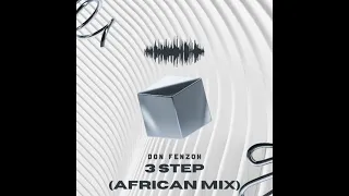 3 Step (African mix)