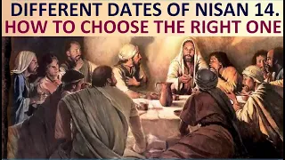 8.3а  Different Dates of Nisan 14. How to Choose the Right One? Jehovah’s Witnesses