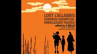 LOST LULLABIES - Samurai Champloo Unreleased Tracks (Edited And Mixed By 2 Mello)