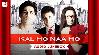 Kal Ho Na Ho | Audio Jukebox | Shah Rukh Khan | Saif Ali Khan | Preity Zinta | Shankar Ehsaan Loy 🎶✨