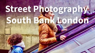 How I see it: Street Photography on London’s South Bank