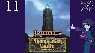 Pathfinder 2e -- Abomination Vaults -- Session 11