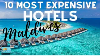 Top 10 most expensive hotels in the Maldives