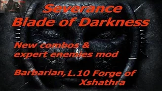 Прохождение Blade of Darkness New Combos & Expert Enemies Mod Варвар ур10 Кузница Кшатры