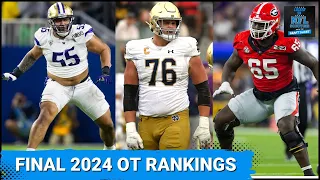 2024 NFL Draft Offensive Tackle Rankings: Top end talent, Day Two standouts and Day Three upside