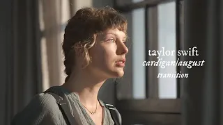 Taylor Swift - cardigan/august (transition — visualizer)