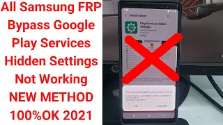 All Samsung FRP Bypass Google Play Services Hidden Settings Not Working Security Patch 1 April 2021