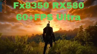 The Witcher 3! Fx 8350 RX 580 Benchmark! + Graphic guide with 4k resolution!