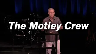 The Motley Crew - Mark 3:13-19