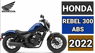 NEW HONDA REBEL 300 ABS PRICE AND SPECS COLORS 2022