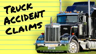 Truck Accident Claims & Settlements Explained (2023)