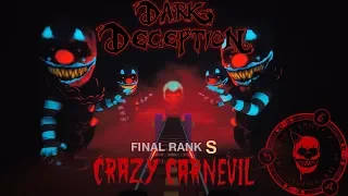 Dark Deception Chapter 3 - RANK S Crazy Carnevil