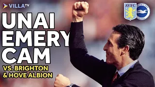 UNAI EMERY CAM | Aston Villa 2-1 Brighton & Hove Albion