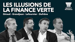 GIRAUD, GRANDJEAN, LEFOURNIER, DUFRÊNE : LES ILLUSIONS DE LA FINANCE VERTE