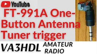 FT-991A One-Button external Automatic Antenna Tuner trigger